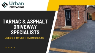 Tarmac & Asphalt Driveway Specialists