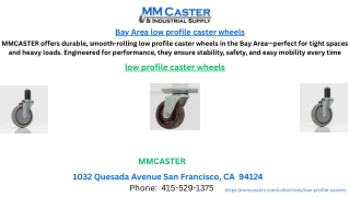 Bay Area low profile caster wheels