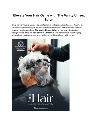 Elevate Your Hair Game with The Vanity Unisex Salon