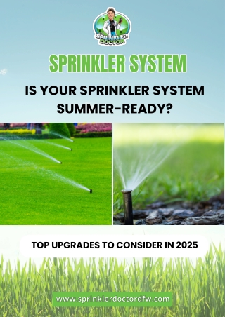 Is Your Sprinkler System Summer-Ready? Top Upgrades to Consider in 2025