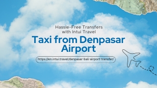Denpasar Bali Airport Transfer |Intui Travel