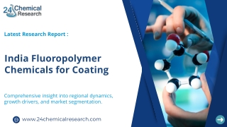 India Fluoropolymer Chemicals Market for Coatings: Growth Drivers, Applications