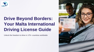 Drive Beyond Borders: Your Malta International Driving License Guide