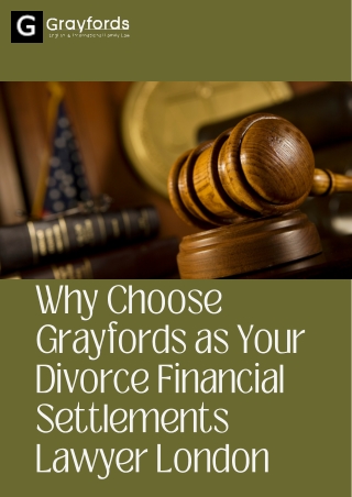 Why Choose Grayfords as Your Divorce Financial Settlements Lawyer London