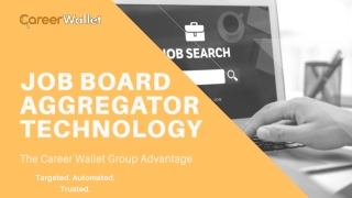 Job Board Aggregator Technology- The Career Wallet Group Advantage