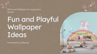 Fun and Playful Wallpaper Ideas for Kids Rooms
