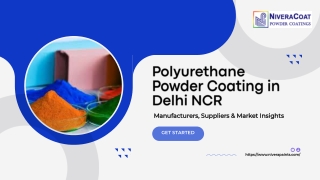 Top Polyurethane Powder Coating Manufacturers & Suppliers in Delhi NCR