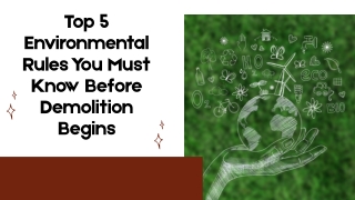 Top 5 Environmental Rules You Must Know Before Demolition Begins