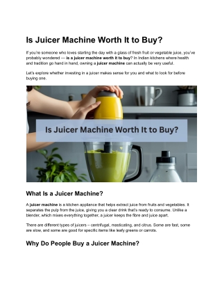 Is a Juicer Machine Worth the Investment? A Comprehensive Guide