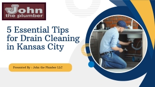 5 Essential Tips for Drain Cleaning in Kansas City