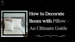 How to Decorate Room with Pillow  An Ultimate Guide