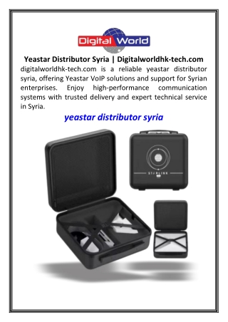Yeastar Distributor Syria Digitalworldhk-tech