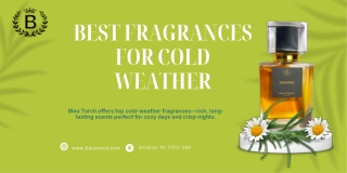 Best Fragrances for Cold Weather | Bleu Torch