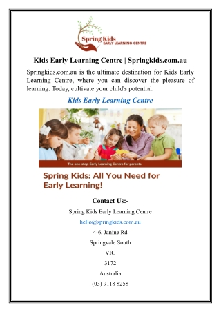 Kids Early Learning Centre  Springkids.com.au