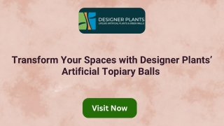 Transform Your Spaces with Designer Plants’ Artificial Topiary Balls