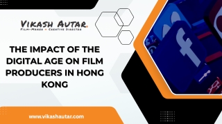 The Impact of the Digital Age on Film Producers in Hong Kong