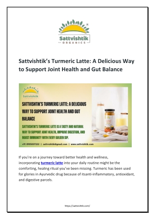 Sattvishtik’s Turmeric Latte- A Delicious Way to Support Joint Health and Gut Balance