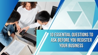 10 Essential Questions to Ask Before You Register Your Business