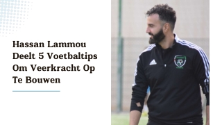 Hassan Lammou Deelt 5 Voetbaltips Om Veerkracht Op Te Bouwen