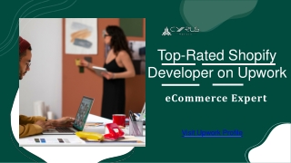 Top-rated shopify developer on upwork | Ecommerce specialist