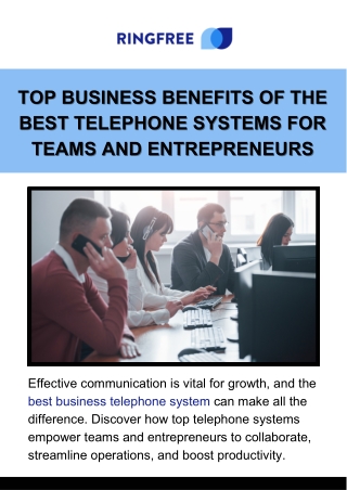 Top Business Benefits of the Best Telephone Systems for Teams and Entrepreneurs