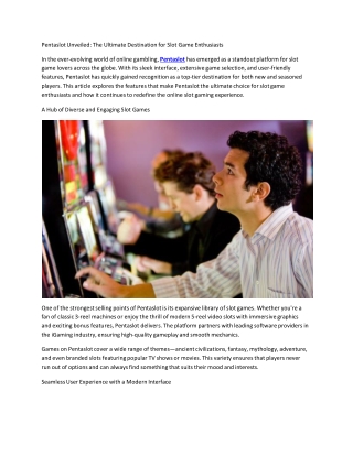 Pentaslot Unveiled: The Ultimate Destination for Slot Game Enthusiasts