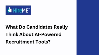 What Do Candidates Really Think About AI-Powered Recruitment Tools?