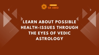 Learn About Possible Health-Issues Through the Eyes of Vedic Astrology