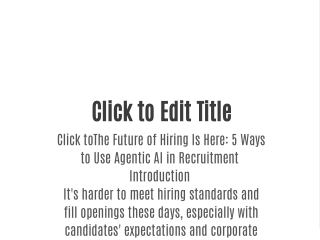 The Future of Hiring Is Here: 5 Ways to Use Agentic AI in Recruitment