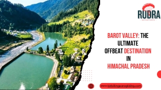 Barot Valley The  Ultimate  Offbeat Destination   in  Himachal Pradesh