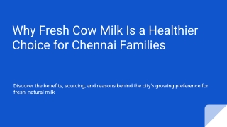 Why Fresh Cow Milk Is a Healthier Choice for Chennai Families