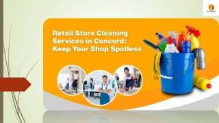 Retail Store Cleaning Services in Concord: Keep Your Shop Spotless