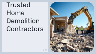 Trusted Home Demolition Contractors