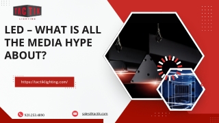 PPT - LED – What is All The Media Hype About