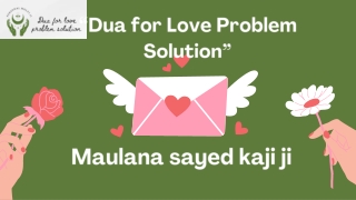 Dua for Love Problem Solution - Maulana sayed kaji ji