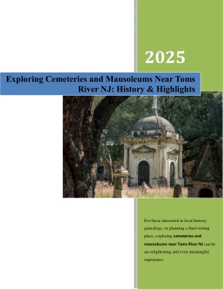 Exploring Cemeteries and Mausoleums Near Toms River NJ