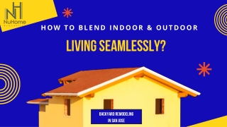 How to Blend Indoor & Outdoor Living Seamlessly?