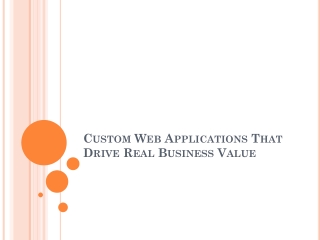 Custom Web Applications That Drive Real Business Value
