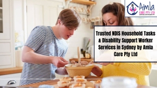 Trusted NDIS Household Tasks & Disability Support Worker Services in Sydney by Amla Care Pty Ltd