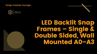 LED Backlit Snap Frames – Single & Double Sided, Wall Mounted A0–A3