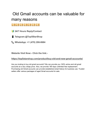Old Gmail accounts can be valuable for many reasons