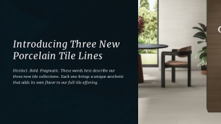 Introducing Three New Porcelain Tile Lines