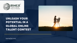 Unleash Your Potential in a Global Online Talent Contest