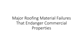 Major Roofing Material Failures That Endanger Commercial Properties