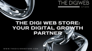 The Digi Web Store Your Digital Growth Partner