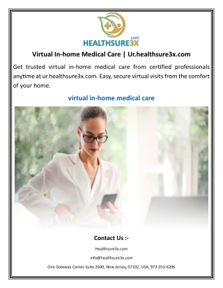 Virtual In-home Medical Care.Ur.healthsure3x