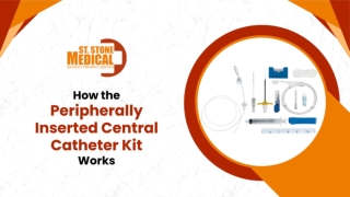 How the Peripherally Inserted Central Catheter (PICC) Kit Works – ST Stone Medic