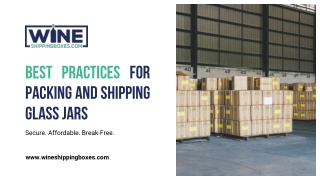 Best Practices for Packing and Shipping Glass Jars