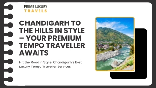 Chandigarh to the Hills in Style – Your Premium Tempo Traveller Awaits