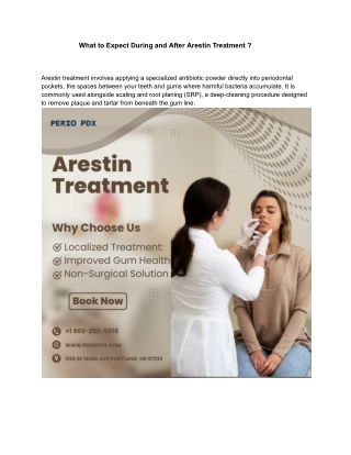 What to Expect During and After Arestin Treatment ?